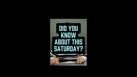 Did You Know About Saturday? 🤯