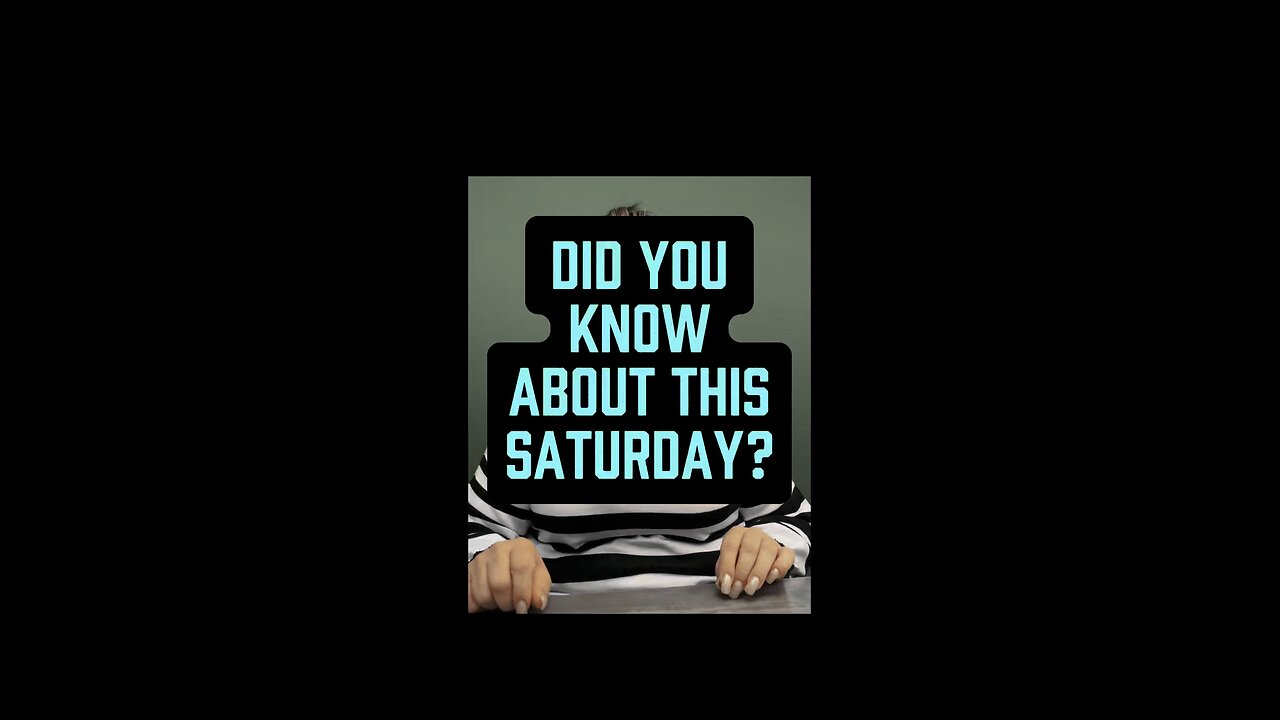 Did You Know About Saturday? 🤯
