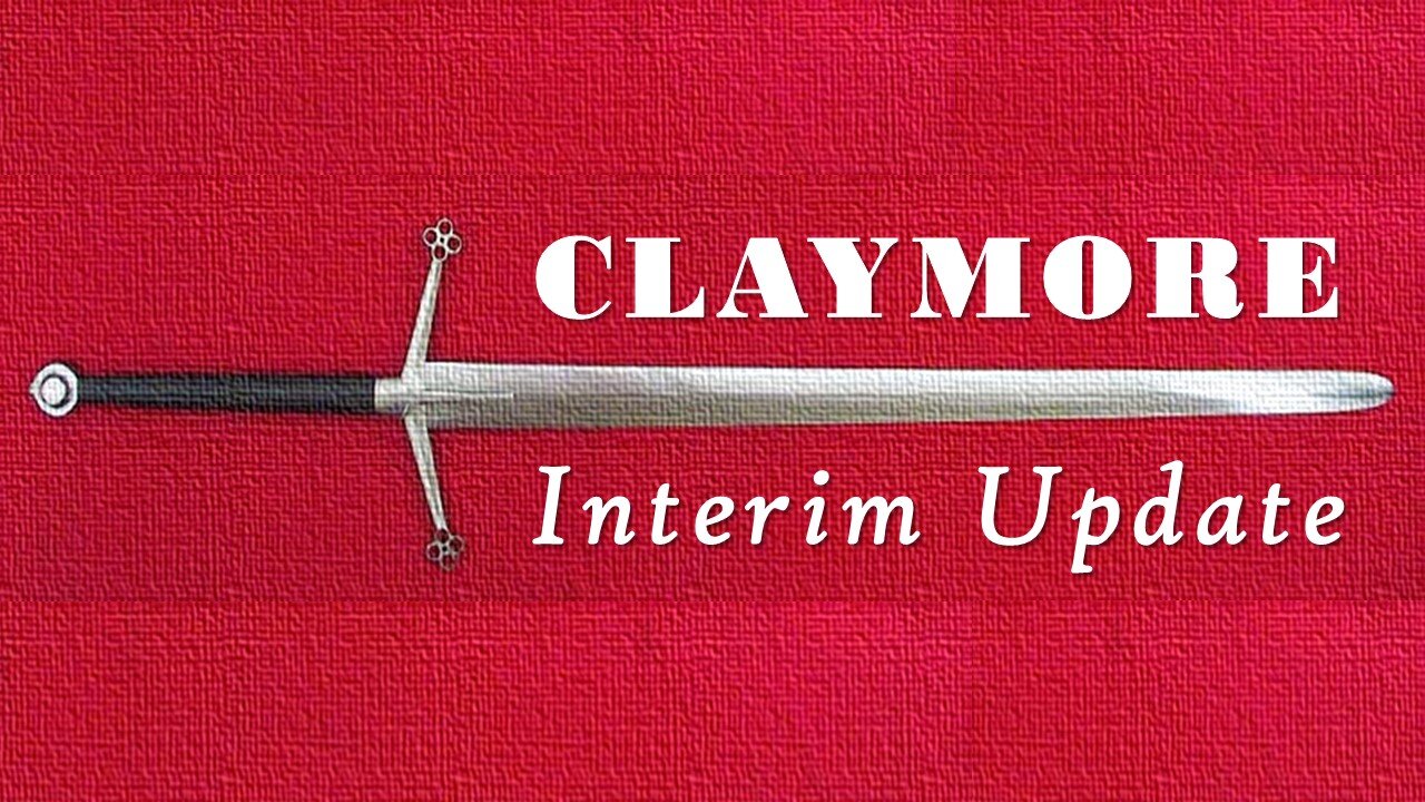 Claymore Interim Update--The Battle We Are In: Spiritual Formation, Reading Scripture and More!