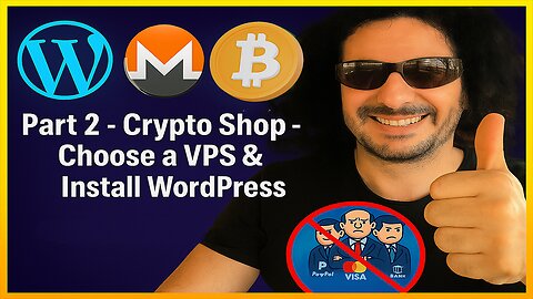 Build a Private Crypto Shop on WordPress – Part 2 Choose a VPS & Install WordPress