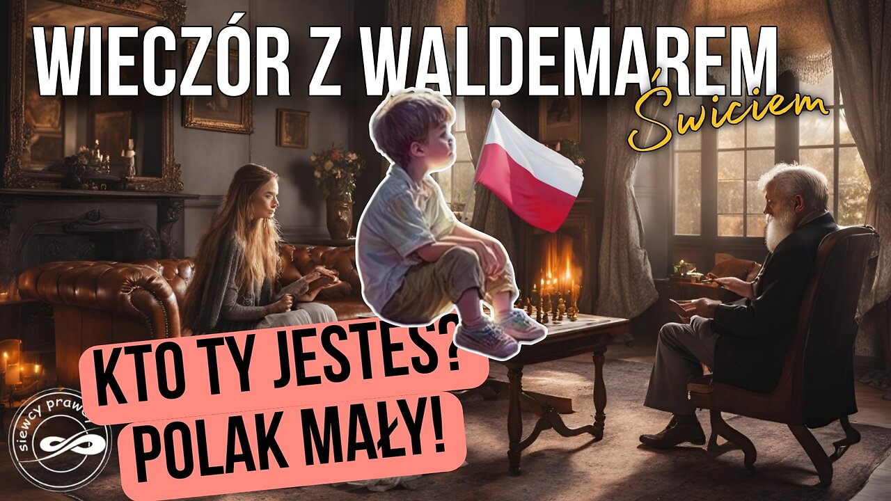 Kto Ty jesteś? Polak mały! - Waldemar Świć