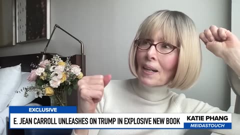 E. Jean Carroll needs serious mental help: "Where my pleasure comes is making [Trump]"