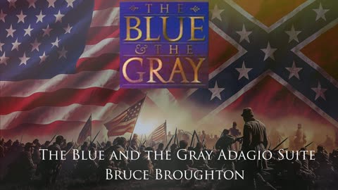 The Blue and the Gray Soundtrack Adagio Suite - Bruce Broughton’s Civil War Music - 1982