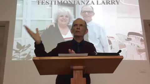 Testimonianza di Conversione - Pastore Larry Pieri