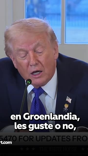 Trump: "Vamos a hacer algo con Groenlandia, les guste o no"