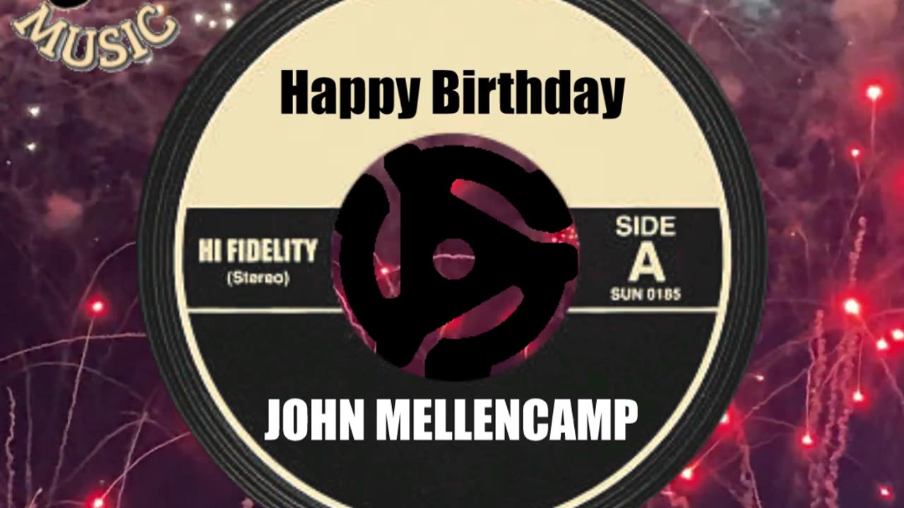 HAPPY BIRTHDAY to JOHN MELLENCAMP