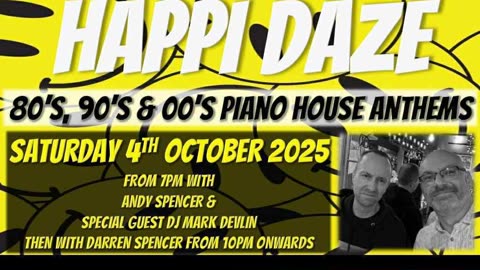 MARK DEVLIN GUESTS ON HAPPI DAZE DJ LIVESTREAM WITH ANDY SPENCER, SATURDAY 4TH OCTOBER 2025