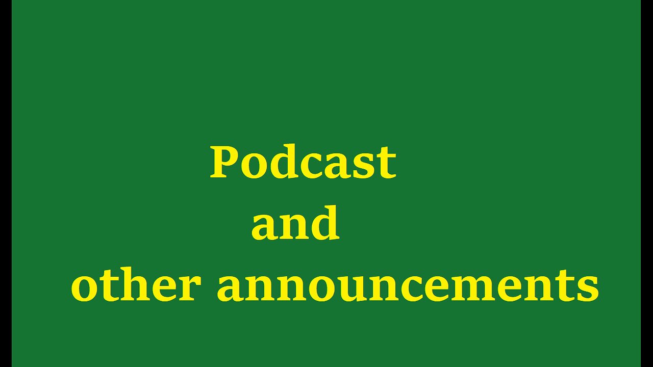 podcast soon? and other announcements!