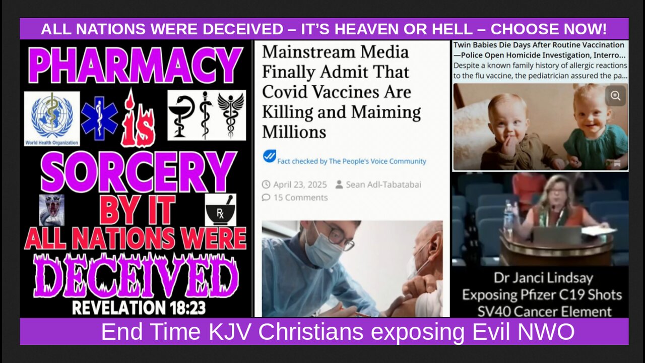 ALL NATIONS WERE DECEIVED – IT’S HEAVEN OR HELL – CHOOSE NOW!