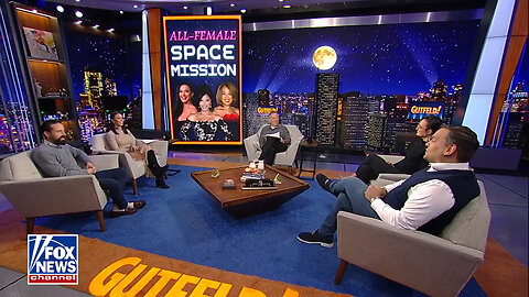 Gutfeld: Girls, Girls, Girls… In Space?