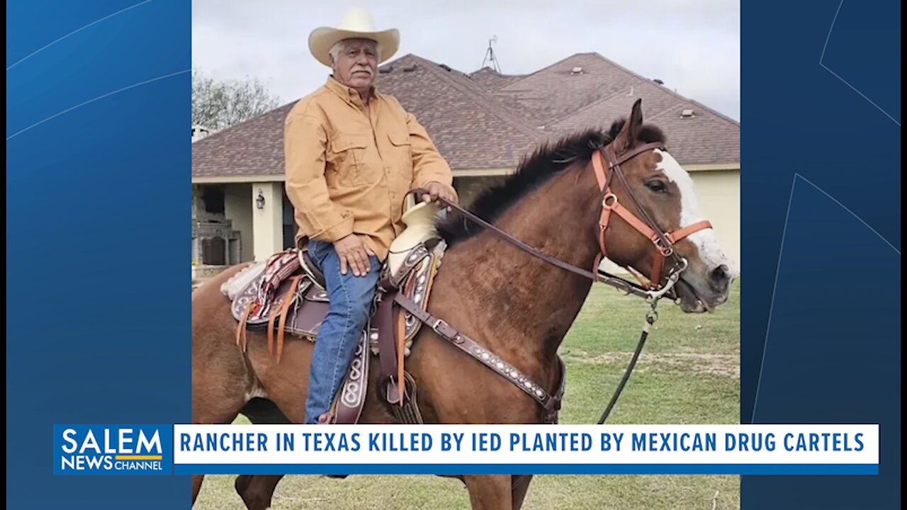 Rancher In Texas Killed By IED Planted By Mexican Drug Cartels, Authorities Say