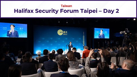 LIVE: Halifax Security Forum Taipei - Day 2 | Key Global Discussions