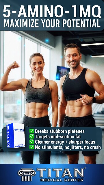 Titan Medical Center’s 5-Amino-1MQ Therapy Can Help You Maximize Your Potential!