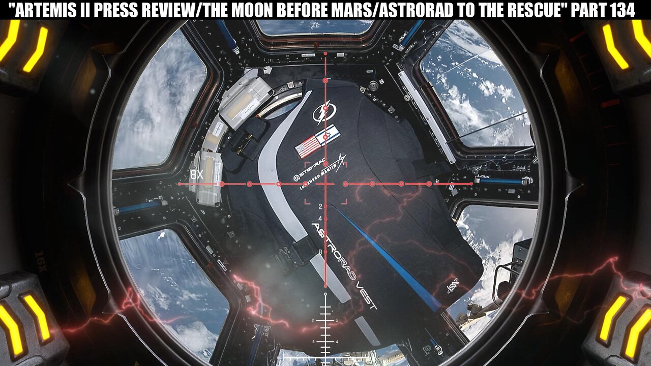 "ARTEMIS II PRESS REVIEW - THE MOON BEFORE MARS - ASTRORAD TO THE RESCUE!" PART 134