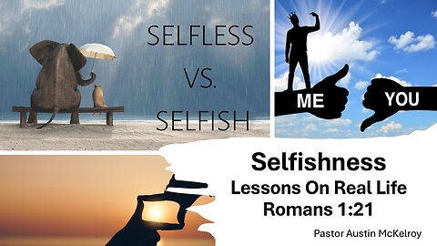Selfishness 2, Pastor Austin McKelroy, 11-05-2025