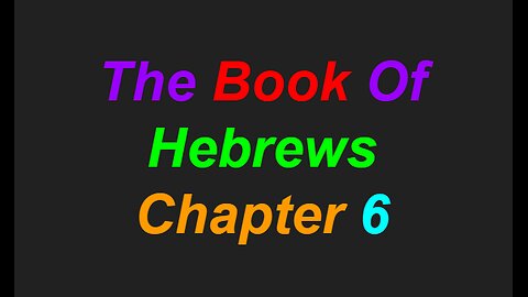Hebrews Chapter 6