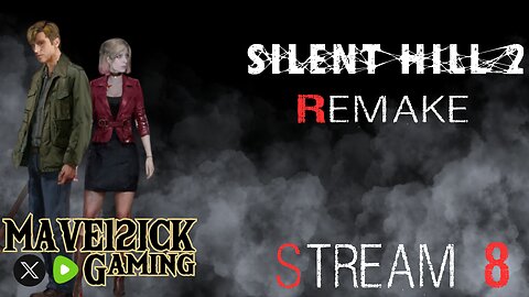 | Silent Hill II Remake Stream #8 | Mods | Road To 50 Followers! |