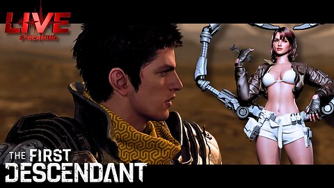 THE FIRST DESCENDANT | Unfinished Runs (Season 3)