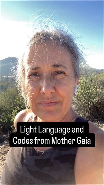 Light Language and Codes from Gaia