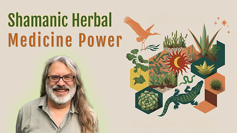 Unlock Your Medicine Powers with Shamanic Herbal Teacher Matthew Wood