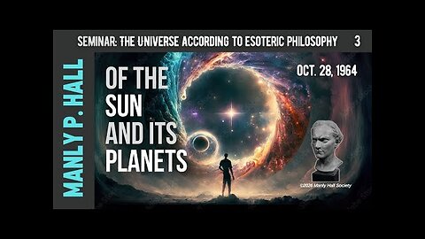 MPH | Esoteric Philosophy Seminar 3 | Of the Sun and its Planets
