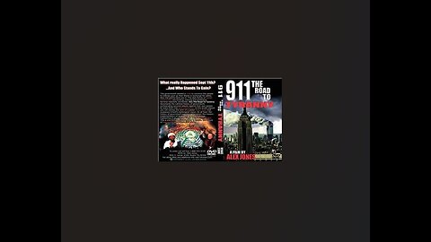 ~911 The Road To Tyranny~