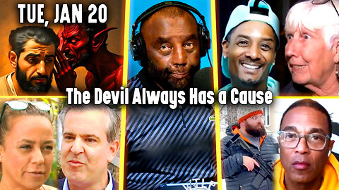 The Devil Always Has a Cause | JLP Tue 1-20-26