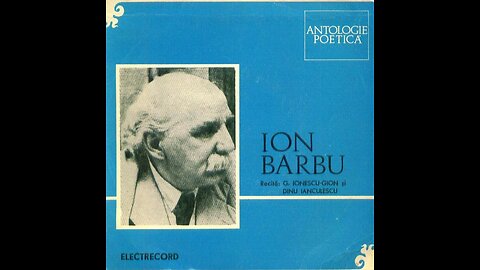 "Oul dogmatic" de Ion Barbu in recitarea George Ionescu-Gion