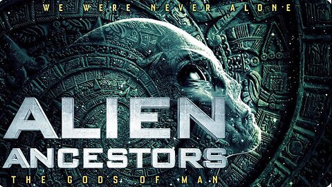 Alien Ancestors- The Gods of Man (2021) [Documentary] 👽 The Return of a Long-Lost Civilization