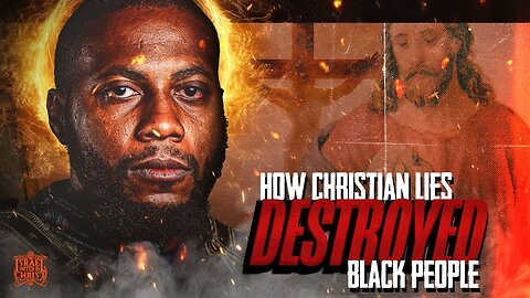 HOW CHRISTIAN LIES DESTROYED BLACK PEOPLE