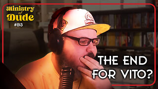 Vito really is his own Biggest Problem in the Universe | #813