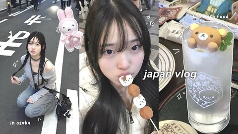 JAPAN VLOG🍥 days in osaka, eating too much, dotonbori cruise, cute shopping _ gachas, sanrio cafe