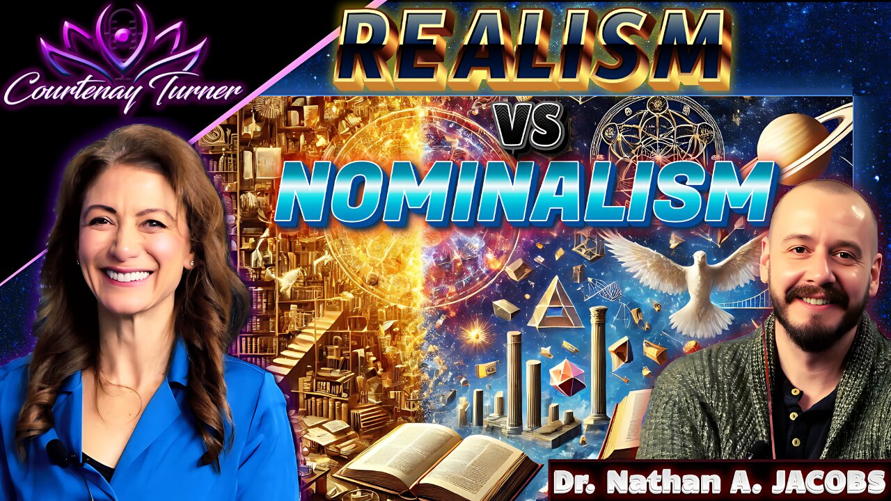 Ep. 465: Realism vs Nominalism w/ Dr. Nathan A. Jacobs | The Courtenay Turner Podcast