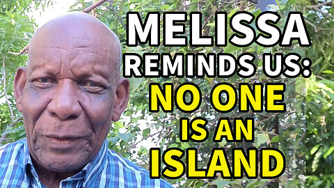 Melissa Reminds Us - No One is an Island