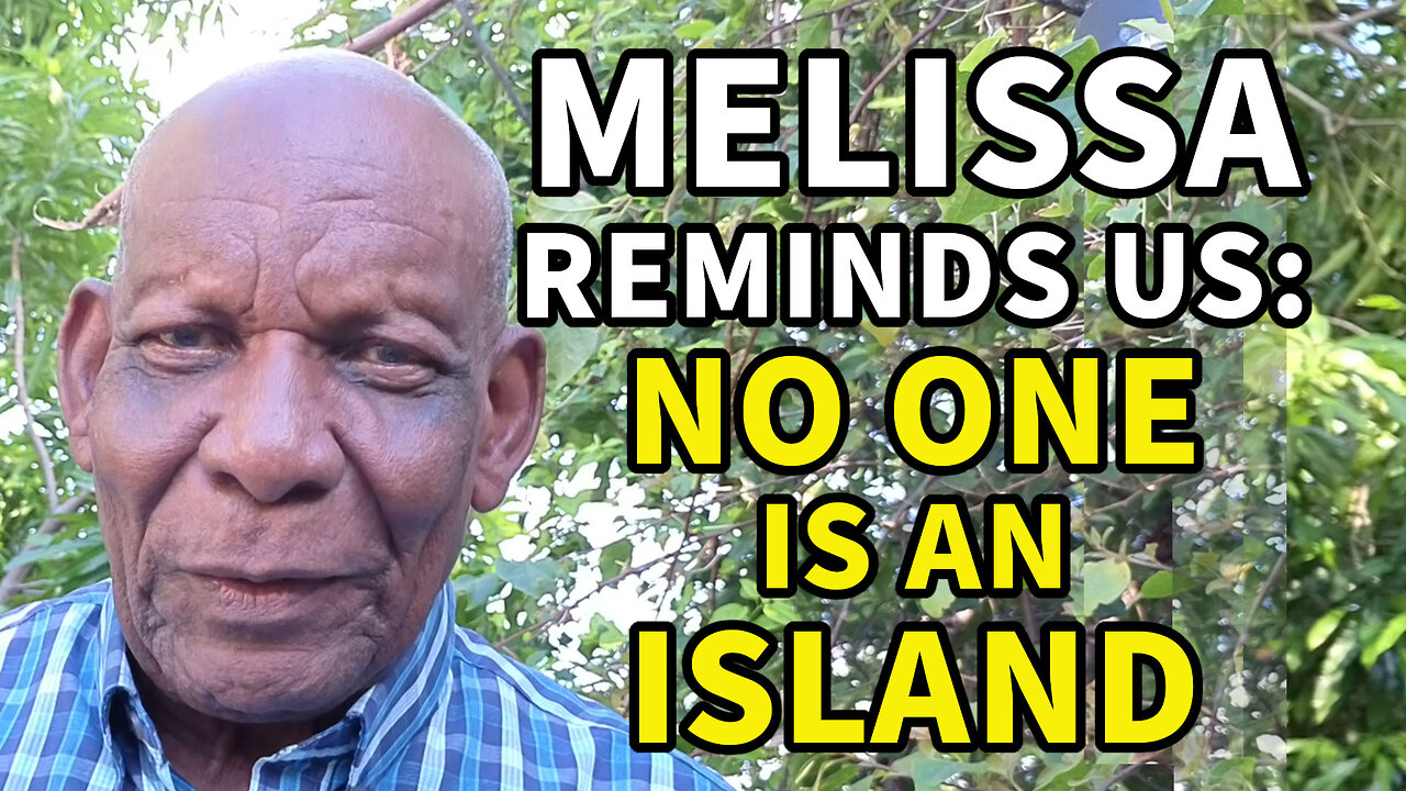 Melissa Reminds Us - No One is an Island