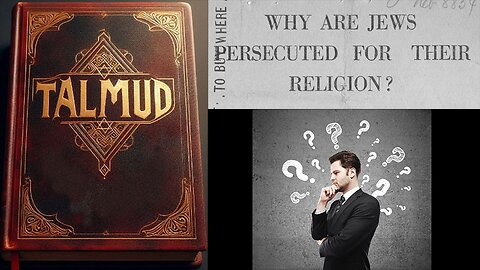 Why Are Jews Persecuted for Their Religion (talmud)