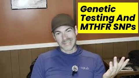 The Truth About MTHFR SNPs & Genetic Testing