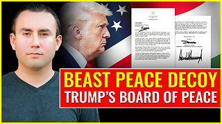 TRUMP'S BOARD OF PEACE: Another BEAST PEACE decoy