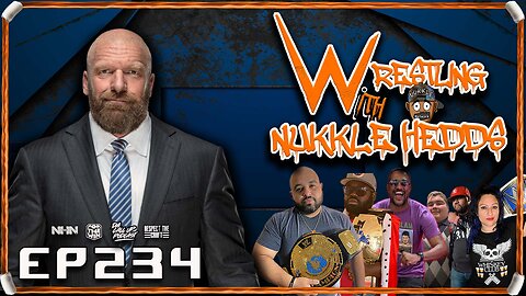 Wrestling with NuKKle HeDDs EP.234- How has Triple H been doing #wrestling #independentwrestling