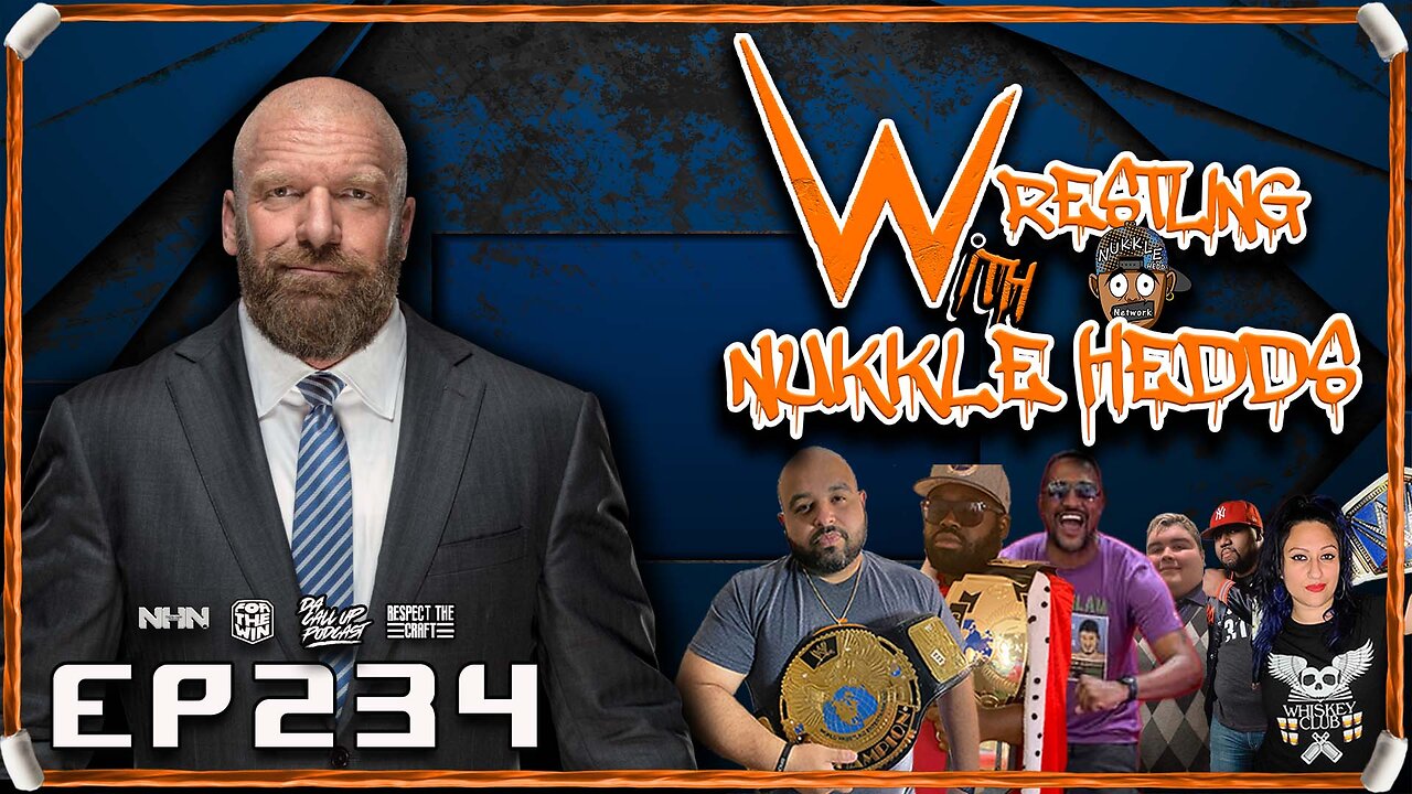 Wrestling with NuKKle HeDDs EP.234- How has Triple H been doing #wrestling #independentwrestling