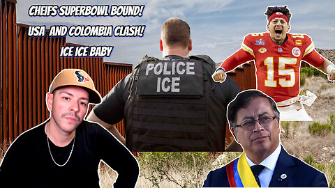 CHEIFS SUPERBOWL BOUND, US AND COLOMBIA CLASH OVER DEPORTATIONS AND TARIFFS, ICE HOMAN AND DR.PHILL