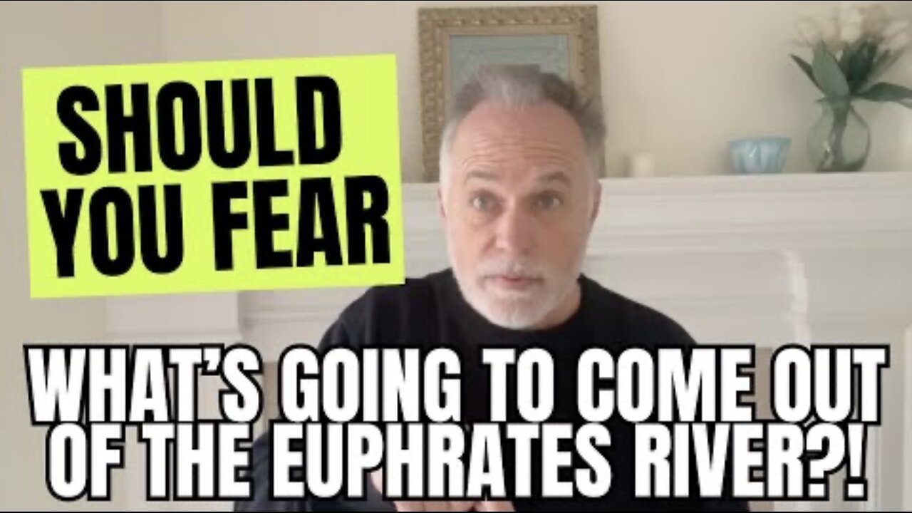 Should You Fear What's GOING TO Come Out Of The Euphrates River?!
