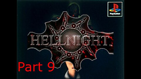 BGW Plays: Hellnight AKA Dark Messiah Part 9