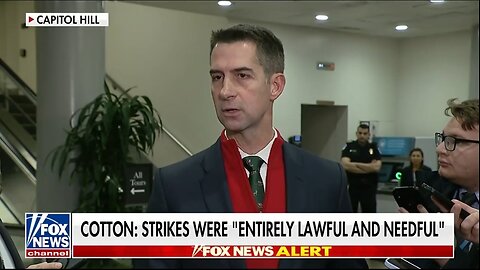 Sen Tom Cotton: Venezuela Drug Boat Strikes Were Entirely LAWFUL and Needful