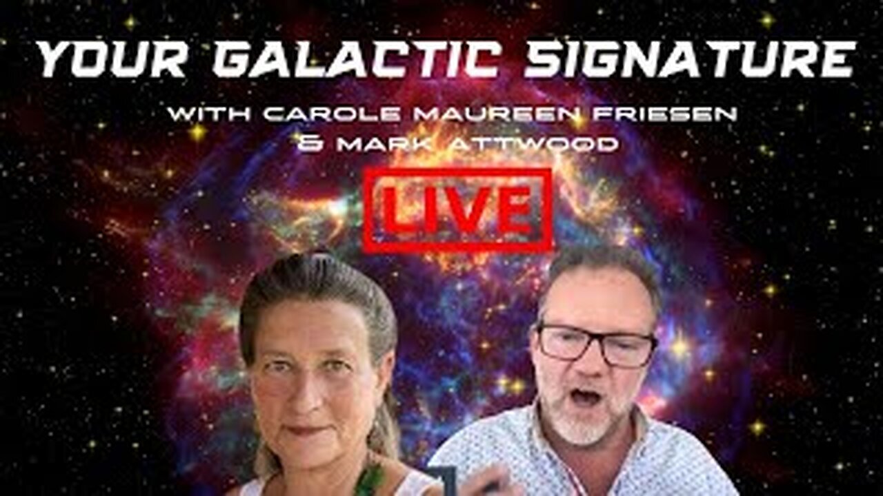 Your Galactic Signature with Carole Maureen Friesen