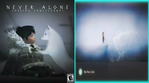 NEVER ALONE / CULTURAL INSIGHTS ⭐6. Siḷa Has a Soul