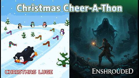 Playing Christmas Luge and then Enshrouded!