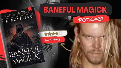 Podcast sobre o livro Baneful Magick de E A Koetting