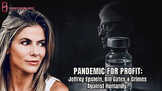 "Pandemic For Profit: Jeffrey Epstein, Bill Gates & Crimes Against Humanity"