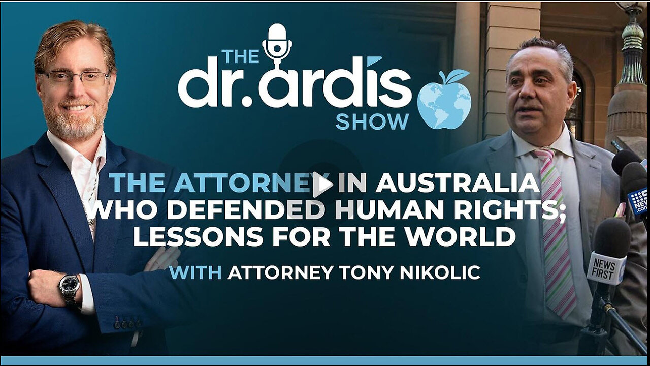 The Dr. Ardis Show | Tony Nikolic, The Attorney Defended Human Rights| Episode 09.25.2025